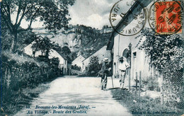 Beaume Les Messieurs * 1907 * Au Village , Route Des Grottes - Baume-les-Messieurs