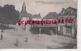 87- LAURIERE - UN COIN DE LA PLACE-L' EGLISE-LA HALLE ET LE POIDS PUBLIC-EDITEUR ROGE SAINT SULPICE LAURIERE - Lauriere