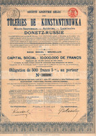 Obligation De 500 Francs 5 % Au Porteur - SA Belge Des Tôleries De Konstantinowka Donetz -  Hauts Fourneaux - 1916. - Industrie