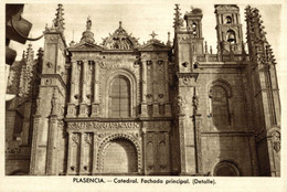 Plasencia Catedral Fachada Principal Detalle  PLASENCIA CÁCERES  EXTREMADURA ESPAÑA - Otros & Sin Clasificación