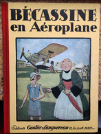 ALBUM BECASSINE EN AÉROPLANE - EDITION  GAUTIER LANGUEREAU - 2012 - Bécassine