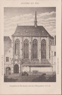 Anvers En 1514 Keizerskapel Keizerstraat Chapelle De Ste Anne Rue De L' Empereur Antwerpen (zeer Goede Staat) - Antwerpen