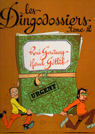 Dingodossiers Tome 2 Urgent Par Goscinny - Gotlib En 1988 - Gotlib