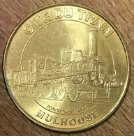 68 MULHOUSE CITÉ DU TRAIN LOCOMOTIVE FORQUENOT MDP 2007 MÉDAILLE MONNAIE DE PARIS JETON TOURISTIQUE MEDALS COINS TOKENS - 2007