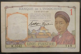 French Indochina Indochine Vietnam Cambodia 1 Piastre AU Banknote Note Billet 1932-49 - Pick # 54b Old Laos Text - Indochine