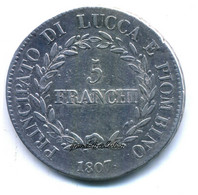 LUCCA E PIOMBINO 5 FRANCHI 1807 ELISA BONAPARTE FELICE BACIOCCHI MONETA ARGENTO - Lucca