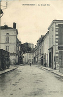 CHARENTE MARITIME  MONTENDRE   La Grande Rue - Montendre