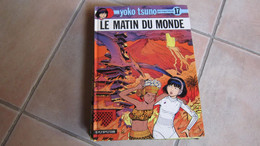 EO YOKO TSUNO T17 LE MATIN DU MONDE             LELOUP - Yoko Tsuno