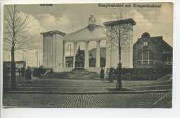 Delcampe - CPA AACHEN, Hauptbahnhof Mit Kriegerdenkmal - Aachen