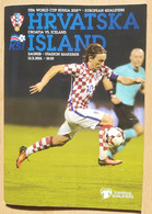 PROGRAM Hrvatska Vs Island: 2016-11-12 RUSSIA WORLD CUP QUALIFICATIONS 2018  CROATIA Vs ICELAND - Livres