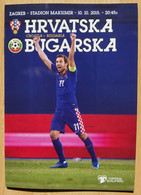 PROGRAM Hrvatska Vs Bugarska 10.10. 2015 European Qualifiers CROATIA Vs BULGARIA - Books