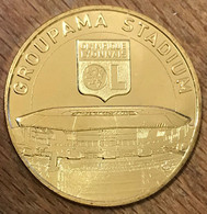 69 OLYMPIQUE LYONNAIS GROUPAMA STADIUM OL 2018 MÉDAILLE SOUVENIR MONNAIE DE PARIS JETON TOURISTIQUE MEDALS COINS TOKENS - 2018