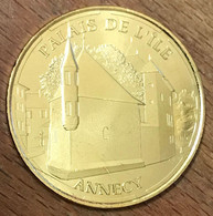 74 ANNECY PALAIS DE L'ÎLE 2014 MÉDAILLE MONNAIE DE PARIS JETON TOURISTIQUE MEDALS TOKENS COINS - 2014