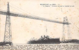Rochefort Sur Mer       17         Pont Transbordeur. Et Le Cuirassé Dupleix          (voir Scan) - Rochefort