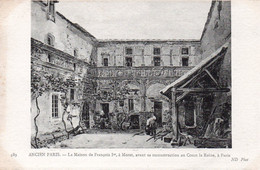 CPA Gravure Ancien Paris La Maison De François 1er à Moret Avant Sa Reconstruction à Paris. - Otros Monumentos