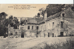 02-vic Sur Aisne  Les Ruines Apres La Guerre  Le Bas De La Rue De Noyon - Vic Sur Aisne