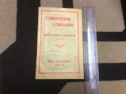 ♦️ METZ BAN SAINT MARTIN. Cimenterie Lorraine. Catalogue 65 Pages - Metz
