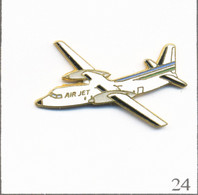 Pin's Aviation - Compagnie Air Jet / Avion Fokker F27. Non Estampillé. EGF. T791-24 - Avions