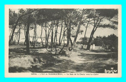A751 / 241 85 - ILE DE NOIRMOUTIER Bois De La Chaize ( Ramuntcho ) - Ile De Noirmoutier