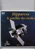 Hipparcos Le Satellite Des étoiles. Editions CNES - PEMF. Astronomie, Ciel Espace, Télescope, Univers (1993) - Astronomia