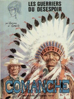 Comanche Les Guerriers Du Désespoir - Comanche