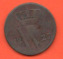 Olanda 1 Centesimo One Cent  1827 B Netherland  Rare Coin Bronze - 1815-1840: Willem I.