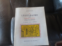 DEVIGNE Roger- ‎‎1950-Le Légendaire Des Provinces Françaises à Travers Notre Folklore.‎ - Sin Clasificación