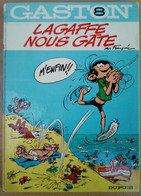 Ré-éd. Dos Rond 1971 GASTON LAGAFFE T8 LAGAFFE NOUS GATE Par FRANQUIN - Gaston