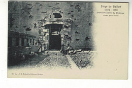 BELFORT   -  Siège 1870 - 1871  Première Porte Du Chateau Avec Pont-levis - Belfort – Siège De Belfort
