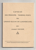 Genèse Des Premiers Timbres-Poste Du Grand-Duché De LUXEMBOURG, Kayser - Philatelie Und Postgeschichte