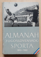Almanah Jugoslovenskog Sporta 1943 - 1963  Almanac Of Yugoslav Sports - Bücher