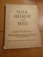 Volk, Heimat Und Die Welt. Atlas Für Die Volksschule. Alsace. WW II. 39-45 - 1901-1940