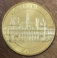 75004 PARIS HÔTEL DE VILLE 2015 MÉDAILLE MONNAIE DE PARIS JETON TOURISTIQUE MEDALS TOKENS COINS - 2015