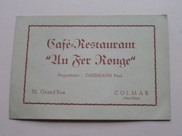 Café - Restaurant AU FER ROUGE ( Prop. GASSMANN Paul ) Grand Rue 52 COLMAR (Haut-Rhin) - ( See Scan ) ! - Cartes De Visite