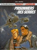 Tanguy Et Laverdure Prisonniers Des Serbes - Tanguy Et Laverdure