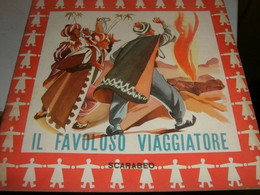 LIBRETTO"IL FAVOLOSO VIAGGIATORE" SCARABEO - Novelle, Racconti