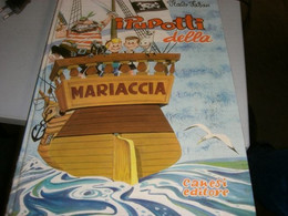 LIBRO" I PUPOTTI DELLA MARIACCIA" ITALO FARSAN -CANESI EDITORE -ILLUSTRAZIONI BOSELLI 1962 I EDIZIONE - Novelle, Racconti