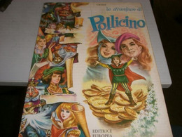 LIBRETTO "LE AVVENTURE DI POLLICINO " EDITRICE EUROPEA-COLLANA MARGHERITA 1963 - Novelle, Racconti