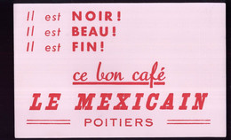 B356 - BUVARD -   LE BON CAFE LE MEXICAIN -  POITIERS - Café & Thé