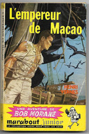 BOB MORANE "L'empereur De Macao" Marabout Junior N°114 - Marabout Junior