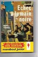 BOB MORANE "Echec à La Main Noire" Marabout Junior N°98 - Marabout Junior