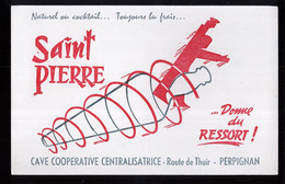 B931 - BUVARD  - SAINT PIERRE Donne Du RESSORT - Cave Coopérative Centralisatrice Route De Thuir - PERPIGNAN - Liqueur & Bière