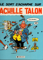 Bande Dessinée Reliée Le Sort S'acharne Sur Achille Talon Par Greg - éditions Dargaud De 1990 - Achille Talon