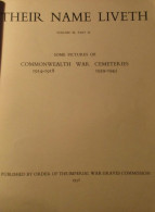 Their Name Liveth - Volume III, Part III : Pictures Of Commonwealth War Cemeteries - In The East - WO I En WO II - - Guerra 1914-18