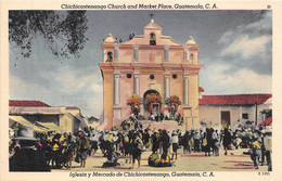 GUATEMALA - IGLESIA Y MERCADO DE CHICHICASTENANGO - Guatemala