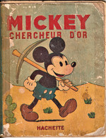 Livre Mickey Chercheur D'or édition Originale 1931 De Chez Hachette - Disney