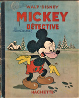 Livre Mickey Détective De  1950 De Chez Hachette - Disney
