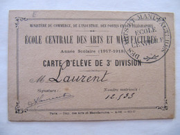 CARTE D'ELEVE - ECOLE CENTRALE DES ARTS ET MANUFACTURES - 1917-1918 - Diplomi E Pagelle