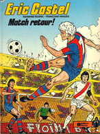 Eric Castel Match Retour - Eric Castel