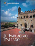 IL PAESAGGIO ITALIANO - EDIZ. TOURING CLUB ITALIANO 2000 - PAG 278 - FORMATO 22X28 - USATO COME NUOVO - Tourisme, Voyages